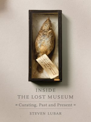 cover image of Inside the Lost Museum